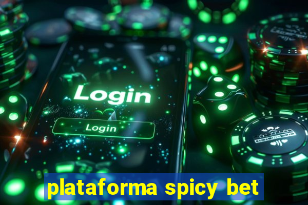 plataforma spicy bet